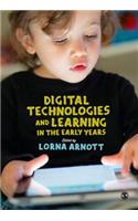 Digital Technologies and Learning in the Early Years