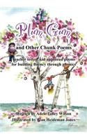 Plum Gum and Other Chunk Poems