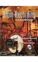 The Drum Recording Handbook