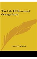 Life Of Reverend Orange Scott