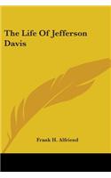 The Life Of Jefferson Davis: (English)