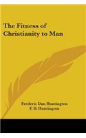 The Fitness of Christianity to Man