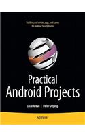 Practical Android Projects