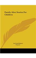 Family Alter Stories For Children