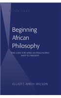 Beginning African Philosophy