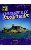 Haunted! Alcatraz