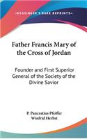 Father Francis Mary of the Cross of Jordan