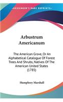 Arbustrum Americanum