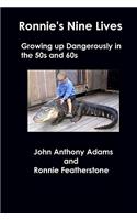 Ronnie's Nine Lives