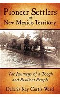 Pioneer Settlers of New Mexico Territory