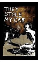 They Stole My Car