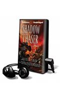 Shadow Chaser
