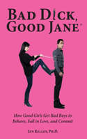 Bad Dick, Good Jane