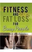 Fitness and Fat Loss for Busy People