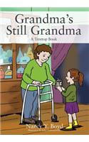 Grandma's Still Grandma