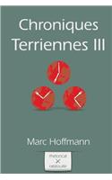 Chroniques Terriennes (Vol. 3)