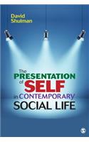 Presentation of Self in Contemporary Social Life