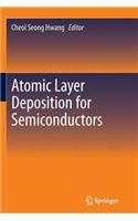 Atomic Layer Deposition for Semiconductors