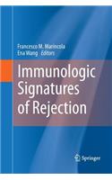 Immunologic Signatures of Rejection