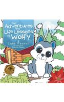 The Adventures and Life Lessons of Wolfy