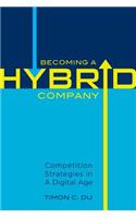Becoming a Hybrid Company