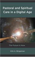 Pastoral and Spiritual Care in a Digital Age