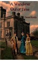 A Wanderer Out of Time: (English)