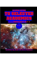 An Open Letter to Selected Academics # 1