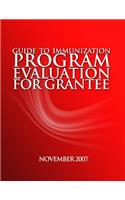 Guide to Immunization Program Evaluation for Grantees: (English)