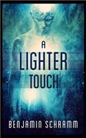 Lighter Touch