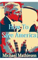 How To Save America