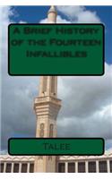 A Brief History of the Fourteen Infallibles