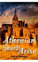 Athenian Shards Arise