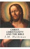 Christ, Christianity and the Bible