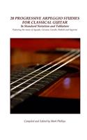 20 Progressive Arpeggio Studies for Classical Guitar in Standard Notation and Tablature