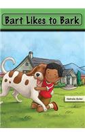 Bart Likes to Bark: (Learning with Stories)