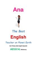 Ana, The Best English Teacher on Planet Earth