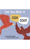 Can You Hear a Coo, Coo?