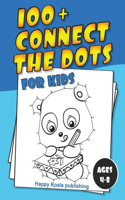 Connect the Dots for kids 4-8: More than 100 challenging and funny Dot-to-Dot puzzles for kids, toddlers, preschoolers, boys and girls