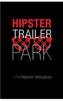 Hipster Trailer Park