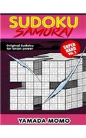 Sudoku Samurai Super Hard: Original Sudoku For Brain Power Vol. 3: Include 100 Puzzles Sudoku Samurai Super Hard Level(3 Super Hard Level Sudoku Samurai for Brain Power)