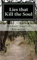 Lies that Kill the Soul