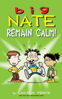Big Nate: Remain Calm!: Volume 31(Big Nate)