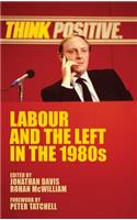 Labour and the Left in the 1980s