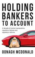 Holding Bankers to Account