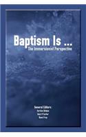 Baptism Is ...