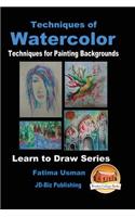 Techniques of Watercolor - Techniques for Painting Backgrounds