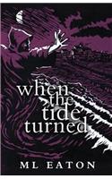When the Tide Turned