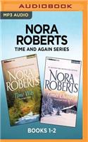 Nora Roberts Time and Again Series: Books 1-2: Time Was & Times Change(Time and Again)