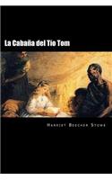 La Cabaña del Tio Tom (Spanish Edition) (Special Edition)